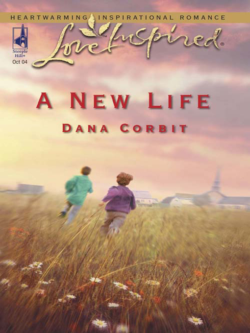 Title details for A New Life by Dana Corbit - Available